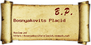 Bosnyakovits Placid névjegykártya
